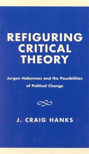 Refiguring Critical Theory