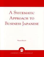 A Systematic Approach to Business Japanese