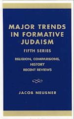 Major Trends in Formative Judaism, Fifth Series