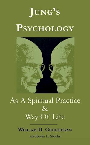 Jung's Psychology as a Spiritual Practice and Way of Life