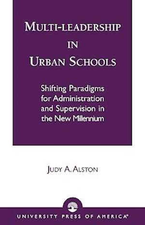 Multi-Leadership in Urban Schools