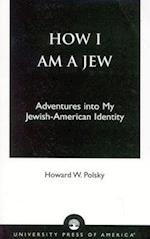 How I Am a Jew