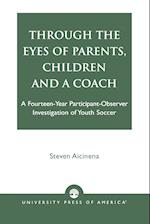 Through the Eyes of Parents, Children and a Coach