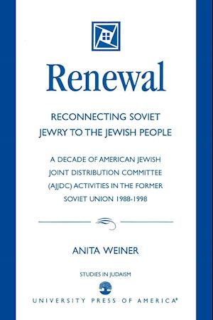 Renewal: Reconnecting Soviet Jewry to the Soviet People