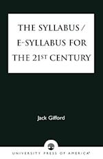 The Syllabus/E-Syllabus for the 21st Century