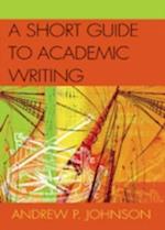 A Short Guide to Academic Writing