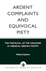 Ardent Complaints and Equivocal Piety