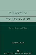 The Roots of Civic Journalism