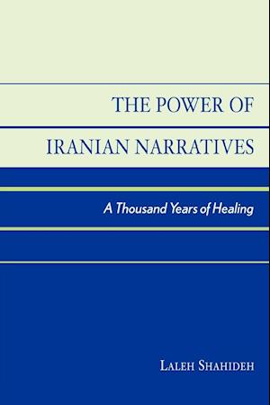 The Power of Iranian Narratives