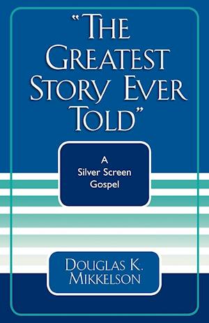 The Greatest Story Ever Told