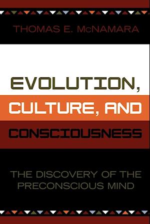 Evolution, Culture, and Consciousness