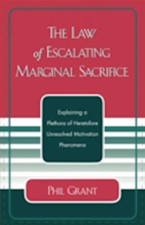 The Law of Escalating Marginal Sacrifice