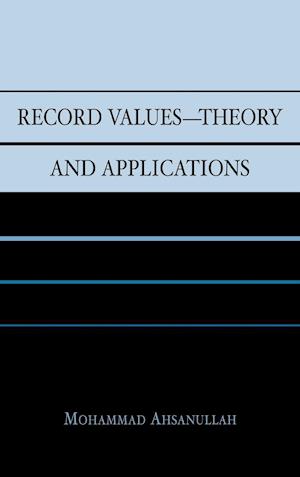 Record Values Theory and Applications