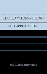 Record Values Theory and Applications