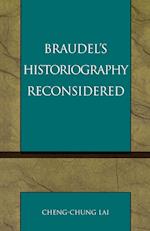 Braudel's Historiography Reconsidered