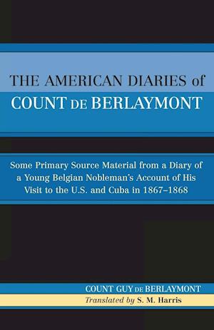 The American Diaries of Count de Berlaymont