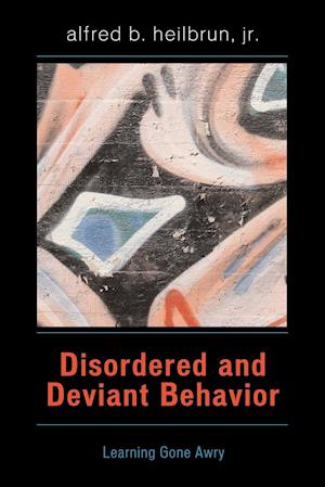 Disordered and Deviant Behavior