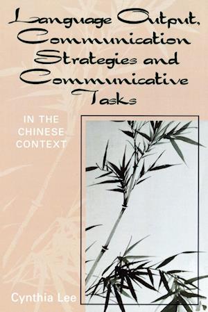 Language Output, Communication Strategies, and Communicative Tasks