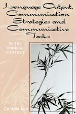 Language Output, Communication Strategies, and Communicative Tasks