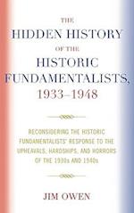 The Hidden History of the Historic Fundamentalists, 1933-1948