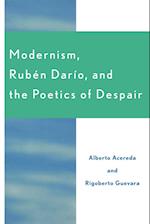 Modernism, Ruben Dar'o, and the Poetics of Despair