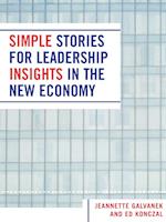 Simple Stories for Leadership Insight in the New Economy