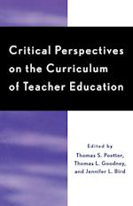 Critical Perspectives on the Curriculum of Teacher Education