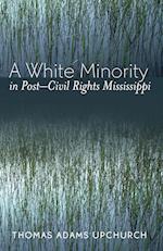 A White Minority in Post-Civil Rights Mississippi