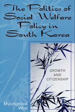 The Politics of Social Welfare Policy in South Korea