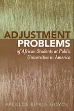 Adjustment Problems of African Students at Public Universities in America