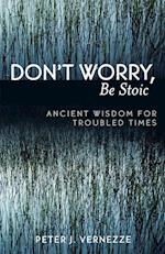 Don't Worry, Be Stoic