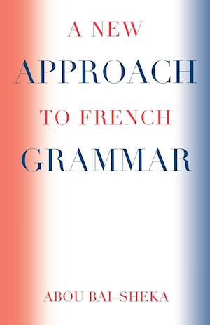 A New Approach to French Grammar