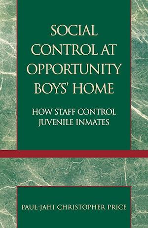Social Control at Opportunity Boys' Home