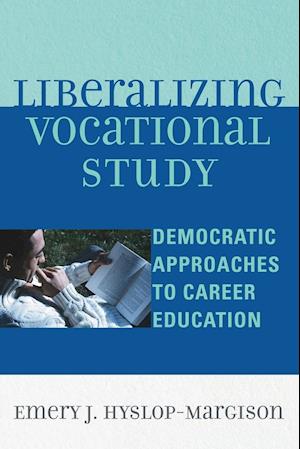 Liberalizing Vocational Study
