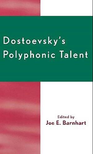 Dostoevsky's Polyphonic Talent