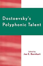 Dostoevsky's Polyphonic Talent