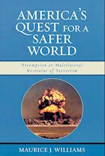 America's Quest for a Safer World