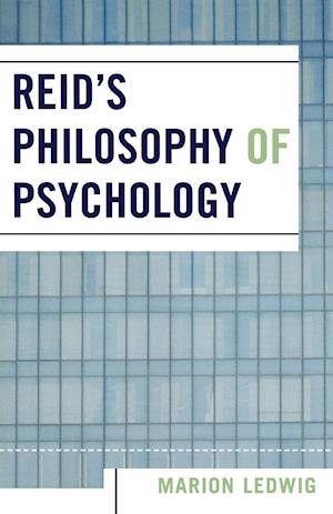 Reid's Philosophy of Psychology