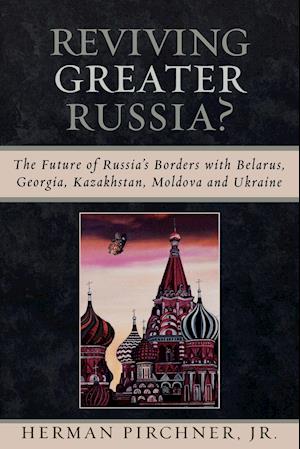 Reviving Greater Russia