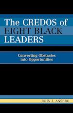 The Credos of Eight Black Leaders