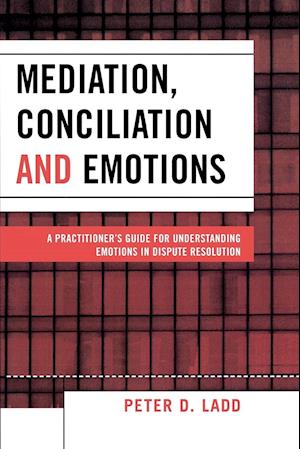 Mediation, Conciliation, and Emotions