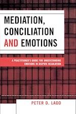 Mediation, Conciliation, and Emotions