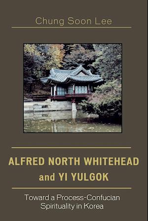 Alfred North Whitehead and Yi Yulgok