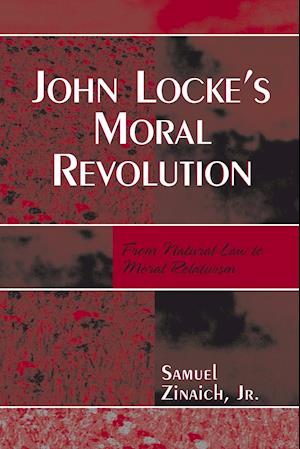 John Locke's Moral Revolution