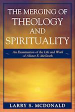 The Merging of Theology and Spirituality