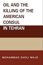Oil and the Killing of the American Consul in Tehran