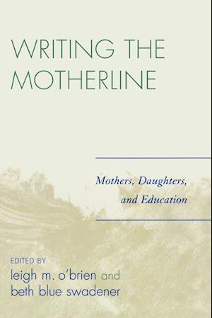 Writing the Motherline