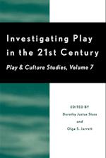 Investigating Play in the 21st Century