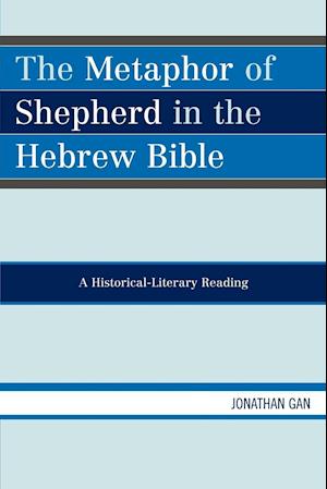The Metaphor of Shepherd in the Hebrew Bible