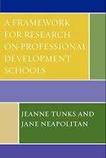 A Framework for Research on Professional Development Schools